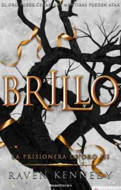 BRILLO (LA PRISIONERA DE ORO 3) [RUSTICA]