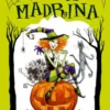 BRUJA MADRINA, LA [CARTONE]