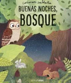 BUENAS NOCHES, BOSQUE [CARTONE]