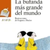 BUFANDA MAS GRANDE DEL MUNDO, LA [RUSTICA]