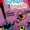 BURBUJA Y BOMBIN Y LA FANTASMA VERGONZOSA [CARTONE]