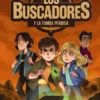 BUSCADORES, LOS Nº01:Y LA TUMBA PERDIDA [RUSTICA]