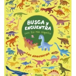 BUSCA Y ENCUENTRA PARA LOS MAS PEQUEÑOS: LOS DINOSAURIOS [CARTONE]