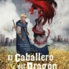 CABALLERO DEL DRAGON, EL [CARTONE]