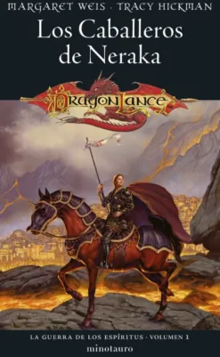 CABALLEROS DE NERAKA (LA GUERRA DE LOS ESPIRITUS VOL.1) [RUSTICA]