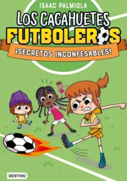 CACAHUETES FUTBOLEROS, LOS Nº03: ¡SECRETOS INCONFESABLES! [RUSTICA]