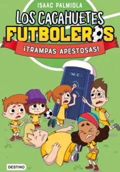 CACAHUETES FUTBOLEROS, LOS Nº02: ¡TRAMPAS APESTOSAS! [RUSTICA]