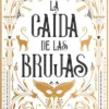 CAIDA DE LAS BRUJAS, LA (EL VALS DE LA BRUJA 3) [RUSTICA]