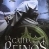 CAIDA DE LOS REINOS, LA (CAIDA DE LOS REINOS I) [RUSTICA]