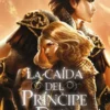 CAIDA DEL PRINCIPE DE FUEGO, LA (EL DESPERTAR DE LA BRUJA DEL AIRE 2) (EJEMPLAR FIEMADO POR SU AUTORA) [RUSTICA]