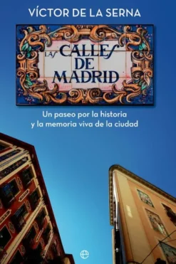 CALLES DE MADRID, LAS [RUSTICA]