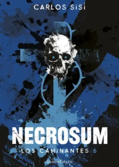 CAMINANTES, LOS VOL.06: NECROSUM [RUSTICA]