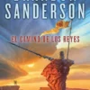CAMINO DE LOS REYES, EL (EL ARCHIVO DE LAS TORMENTAS 1) [RUSTICA]