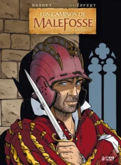 CAMINOS DE MALEFOSSE VOL.4: EL CAMINANTE [CARTONE]