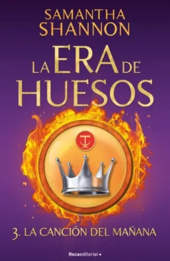 CANCION DEL MAÑANA, LA (LA ERA DE HUESOS 3) [RUSTICA]