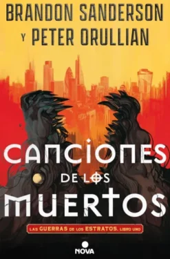 CANCIONES DE LOS MUERTOS (LAS GUERRAS DE LOS ESTRATOS 1) [RUSTICA]