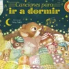 CANCIONES PARA IR A DORMIR (LIBRO MUSICAL) [CARTONE]