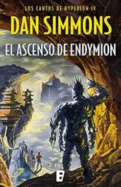 CANTOS DE HYPERION, LOS Nº4: EL ASCENSO DE ENDYMION [BOLSILLO]