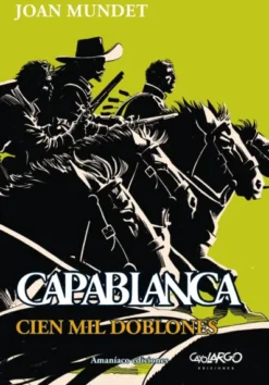 CAPABLANCA VOL.05: CIEN MIL DOBLONES [RUSTICA]