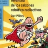 CAPITAN CALZONCILLOS Nº14: CAPITAN CALZONCILLOS Y LA REPUGNANTE REVANCHA (BV AZUL) [RUSTICA]