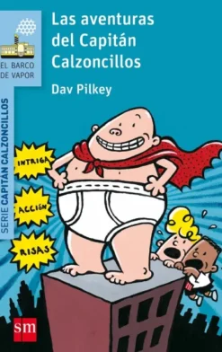 CAPITAN CALZONCILLOS Nº01: LAS AVENTURAS DEL CAPITAN CALZONCILLOS (BV AZUL) [RUSTICA]