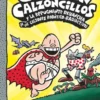 CAPITAN CALZONCILLOS Nº10 Y LA REPUGNANTE REVANCHA DE LOS CALZONES ROBOTICO RADIACTIVOS [CARTONE]