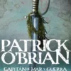 CAPITAN DE MAR Y GUERRA (SERIE AUBREY Y MATURIN 1) [RUSTICA]