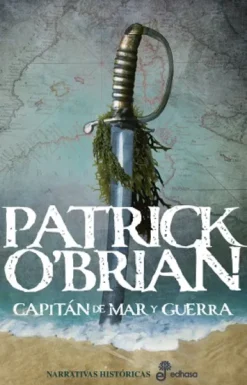 CAPITAN DE MAR Y GUERRA (SERIE AUBREY Y MATURIN 1) [RUSTICA]