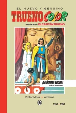 CAPITAN TRUENO VOL.2 (1957-1958): LA ULTIMA LUCHA! (EDICION LIMITADA Y NUMERADA) [CARTONE]