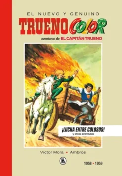 CAPITAN TRUENO VOL.3 (1958-1959): LUCHA ENTRE COLOSOS! (EDICION LIMITADA Y NUMERADA) [CARTONE]