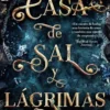 CASA DE SAL Y LAGRIMAS [BOLSILLO]