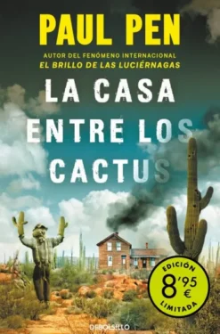 CASA ENTRE LOS CACTUS, LA (EDICION LIMITADA) [BOLSILLO]