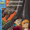 CASA MAGICA, LA Nº01: ¡QUE VIENEN LOS DINOSAURIOS! (BV AZUL) [RUSTICA]