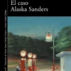 CASO ALASKA SANDERS, EL [RUSTICA]