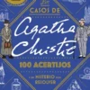 CASOS DE AGATHA CHRISTIE, LOS: 100 ACERTIJOS Y UN MISTERIO POR RESOLVER [RUSTICA]