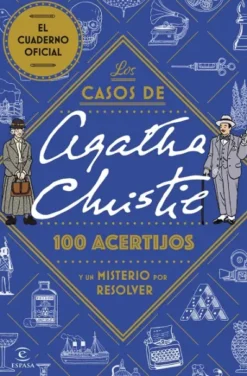 CASOS DE AGATHA CHRISTIE, LOS: 100 ACERTIJOS Y UN MISTERIO POR RESOLVER [RUSTICA]