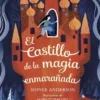 CASTILLO DE LA MAGIA ENMARAÑADA, EL [RUSTICA]