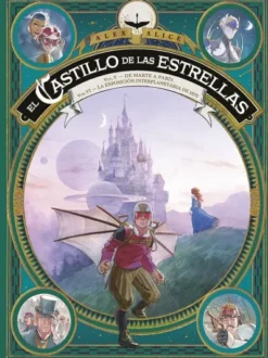 CASTILLO DE LAS ESTRELLAS, EL VOL.5-6: DE MARTE A PARIS / LA EXPOSICION INTERPLANETARIA [CARTONE]