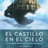 CASTILLO EN EL CIELO: ¡NO PUEDES VIVIR APARTADO DE LA TIERRA! [CARTONE]