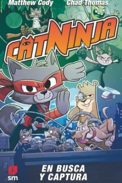 CATNINJA Nº03: EN BUSCA Y CAPTURA [CARTONE]