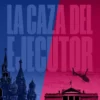 CAZA DEL EJECUTOR, LA [CARTONE]