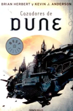 CAZADORES DE DUNE (LAS CRONICAS DE DUNE 7) [BOLSILLO]