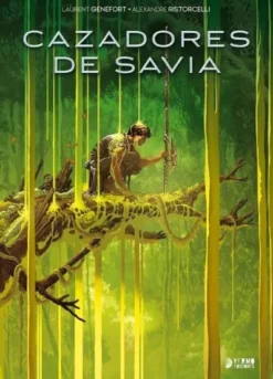 CAZADORES DE SAVIA [CARTONE]