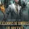 CAZADORES DE SOMBRAS, LOS ORIGENES II: PRINCIPE MECANICO [CARTONE]