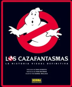 CAZAFANTASMAS: LA HISTORIA VISUAL DEFINITIVA [CARTONE]
