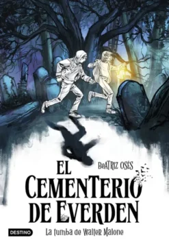 CEMENTERIO DE EVERDEN, EL Nº01: LA TUMBA DE WALTER MALONE [RUSTICA]