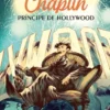 CHAPLIN VOL.2: PRINCIPE DE HOLLYWOOD [CARTONE]