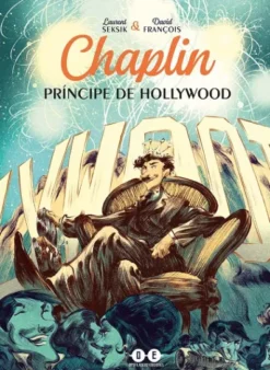 CHAPLIN VOL.2: PRINCIPE DE HOLLYWOOD [CARTONE]