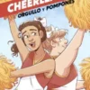 CHEERLEADERS: ORGULLO Y POMPONES [CARTONE]