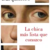 CHICA MAS LISTA QUE CONOZCO, LA [RUSTICA]